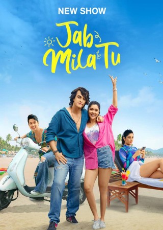 Jab Mila Tu S01 (2024) Hindi Complete Web Series