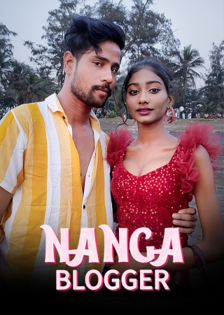 Nanga Blogger (2023) Hindi Kotha App 