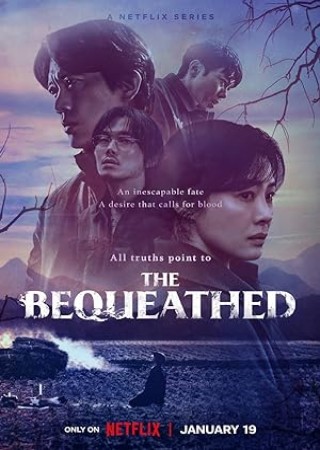 The Bequeathed (2024) S01 Hindi Dubbed Complete Web Series