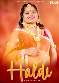 Haldi (2024) UNRATED Fugi Hindi Short Film full movie